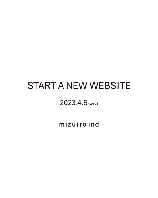 START A NEW WEBSITE : mizuiro ind official